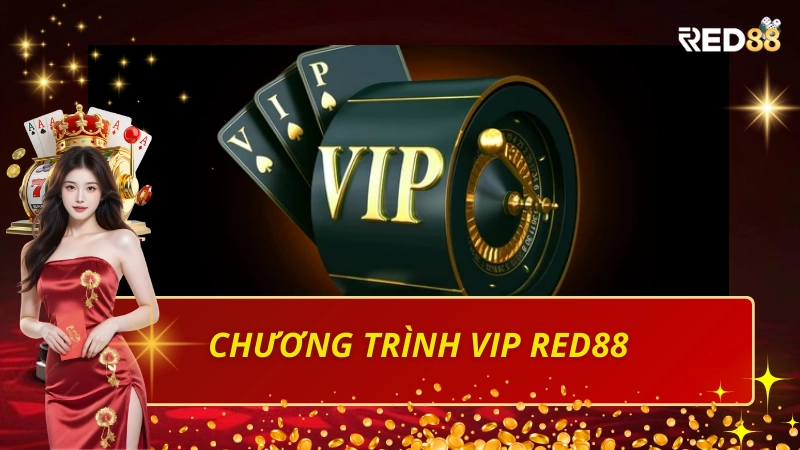 Chương trình VIP Red88 – Ưu đãi và quà tặng hấp dẫn năm 2025