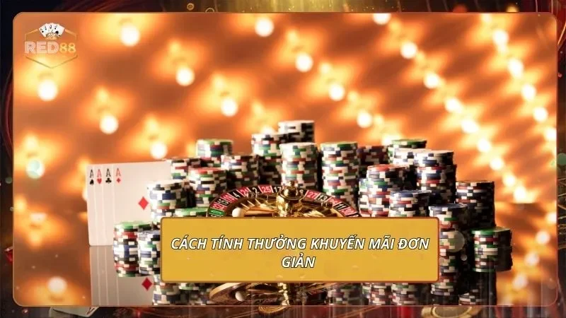 Cách tính thưởng khuyến mãi đơn giản 