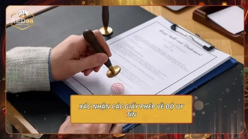 RED88 Có Uy Tín Không? - Kiểm Chứng Ở Góc Độ Thực Tế 2 Xác nhận các giấy phép về độ uy tín