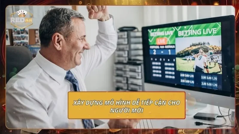 Xây dựng mô hình dễ tiếp cận cho người mới